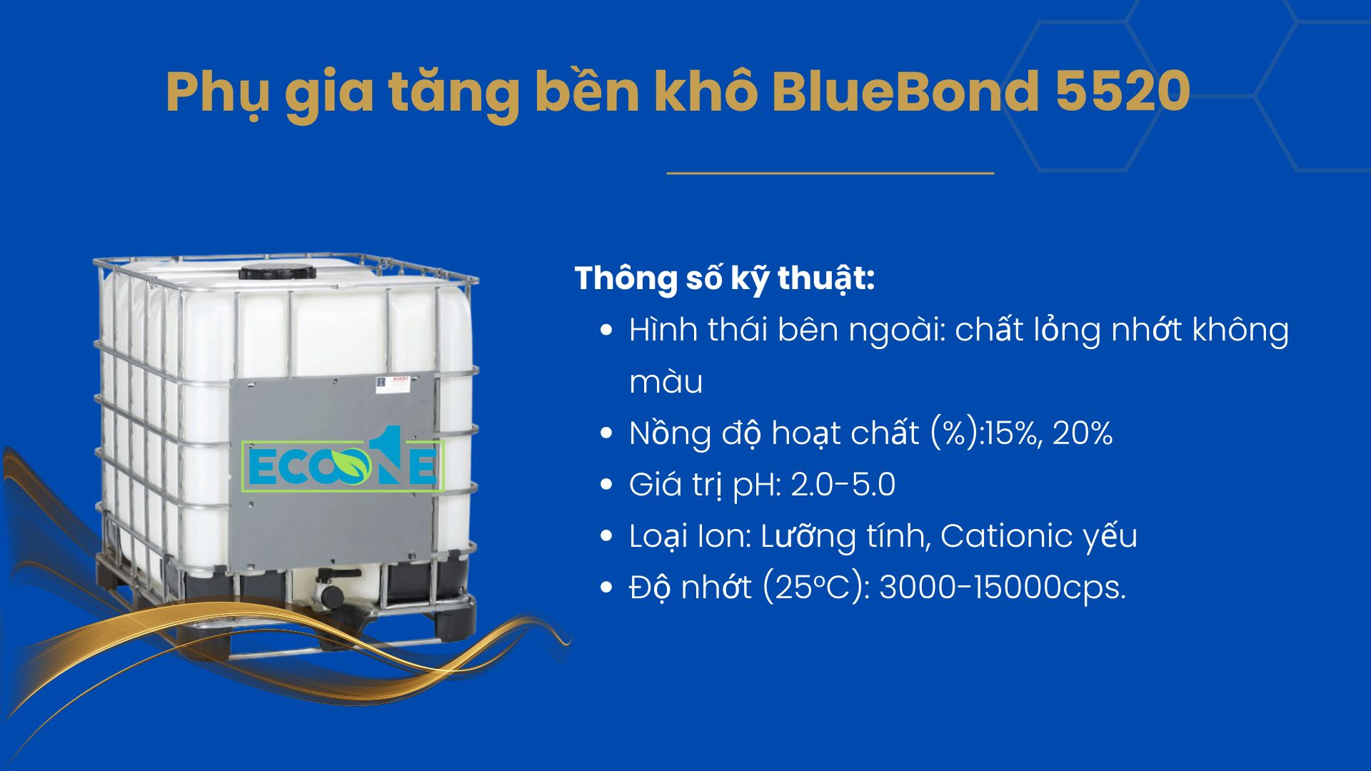 Phụ gia tăng bền khô (Dry Strength Agent)- BlueBond 5520